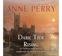 Dark Tide Rising: A Novel (The William Monk Series) [Import]