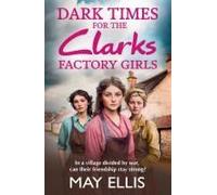 Dark Times For The Clarks Factory Girls