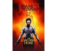 Dark Tower: The Long Road Home (Premiere)