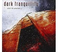 Dark Tranquillity - Lost to Apathy-Mcd [Import]