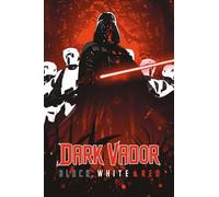 Dark Vador : Black, White & Red