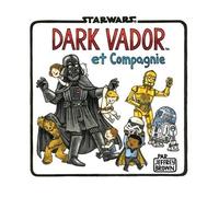 Dark vador et compagnie - Jeffrey Brown - Huginn & Muninn - relié - Comics