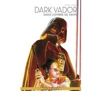 La Légende de Dark Vador T10 : Dans l'ombre de Yavin