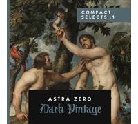 Dark Vintage Compact Selects .1: Astra Zero