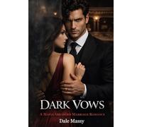 Dark Vows: A Mafia Arranged Marriage Romance