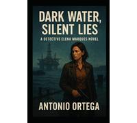 Dark Water, Silent Lies