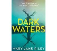 Dark Waters: The addictive psychological thriller you wonet be able to put down (Alex Devlin, Book 3) - [Version Originale] Inconnu (Auteur)