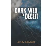 Dark Web Of Deceit