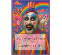 Dark Whimsy Notes: Canival Chaos