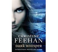 Dark Whisper - Christine Feehan - Little Brown Book Group - Livre en Anglais - Hardback Christine FeehanChristine Feehan (Auteur)