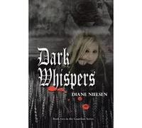Dark Whispers Book Two in the Guardian Series - Diane Nielsen - Author Solutions Inc - Livre en Anglais Diane NielsenDiane Nielsen (Auteur)