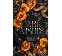 Dark Wishes: Road to Destiny