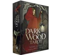 Dark wood tarot Sasha Graham (Auteur), Abigail Larson (Illustration)