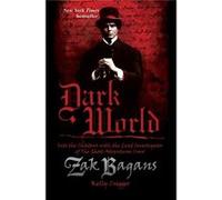 Dark World Zak Bagans, Kelly Crigger (Auteur)