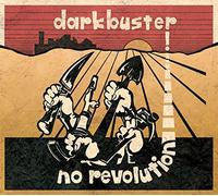 Darkbuster - No Revolution [Import]