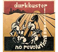 Darkbuster - No Revolution [Import]