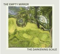 Darkening Scale,the - The Empty Mirror