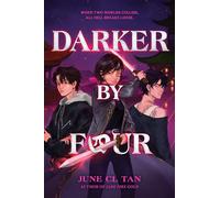 Darker by Four: A Dark YA Fantasy That Combines Romance, Magic, and Chinese Diaspora Folklore