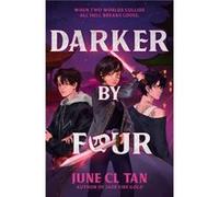Darker By Four by June CL Tan June CL Tan (Auteur)
