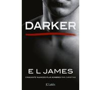 Darker - Cinquante nuances plus sombres par Christian - E.L. James - Lattes - broché - Roman