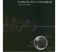Darker Day Tomorrow - Crazy Like a Killer [Import]