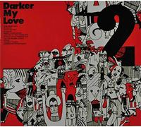 Darker My Love - 2 [Import]