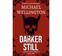 Darker Still: A Dark Stalker Romance