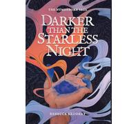 Darker Than the Starless Night: An Epic Romantic Fantasy