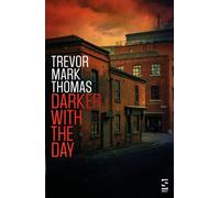 Darker With the Day - Trevor Mark Thomas - Salt - ebook (ePub) - Livre