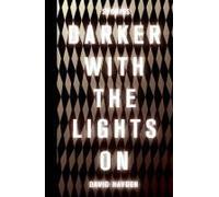 Darker With The Lights On