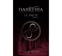 Darkeria, Le pacte