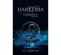 Darkeria, L'Épreuve: (Tome 3)