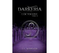 Darkeria, L'Octogone: (Tome 2)
