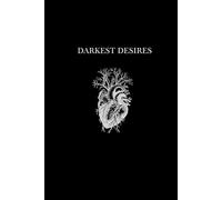 Darkest Desires: A Journal for Goth Teens and Young Adults | 6 x 9 | 120 pages