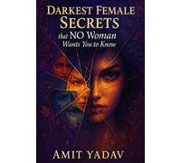 Darkest Female Secrets that NO Woman Wants You to Know