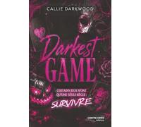 Darkest Game - Certains jeux n'ont qu'une seul règle : survivre