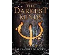 Darkest Minds, The-A Darkest Minds Novel, Book 1