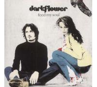 Darkflower - Feed My Soul