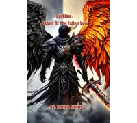 Darklaw: The Ashes of the Fallen Vow: A Grimdark Fantasy of Shadow, Fire, and Vengeance
