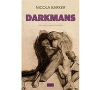 Darkmans Nicola Barker (Auteur), Alain Defossé (Traduction)