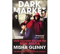 DarkMarket: How Hackers Became the New Mafia