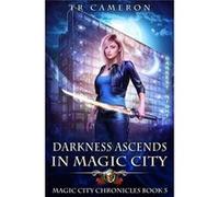 Darkness Ascends in Magic City - TR Cameron - LMBPN Publishing - Livre en Anglais TR CameronTR Cameron (Auteur)