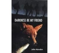 Darkness, Be My Friend