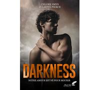 Darkness - Chlore Smys - BLACK INK EDITIONS - broché - Roman