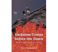 Darkness Comes Before The Dawn