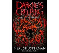Darkness Creeping Neal Shusterman (Auteur)