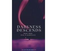 Darkness Descends Part Two