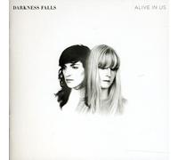 Darkness Falls – Alive in Us – Import
