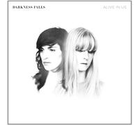 Darkness Falls - Alive in Us [Import]