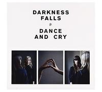 Darkness Falls – Dance & Cry – CD – Import